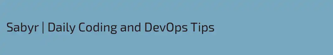Sabyr | Daily Coding and DevOps Tips